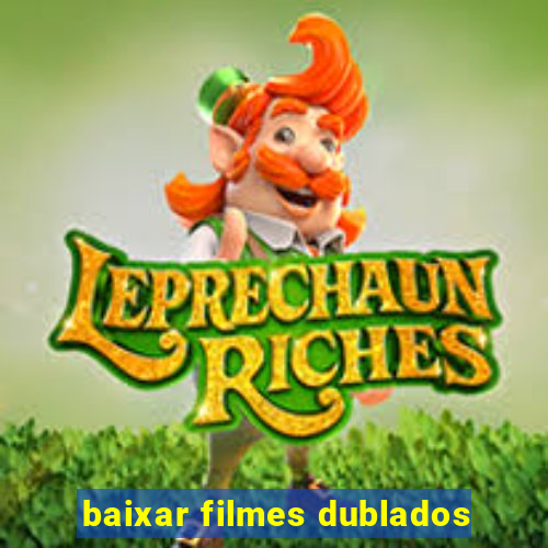 baixar filmes dublados